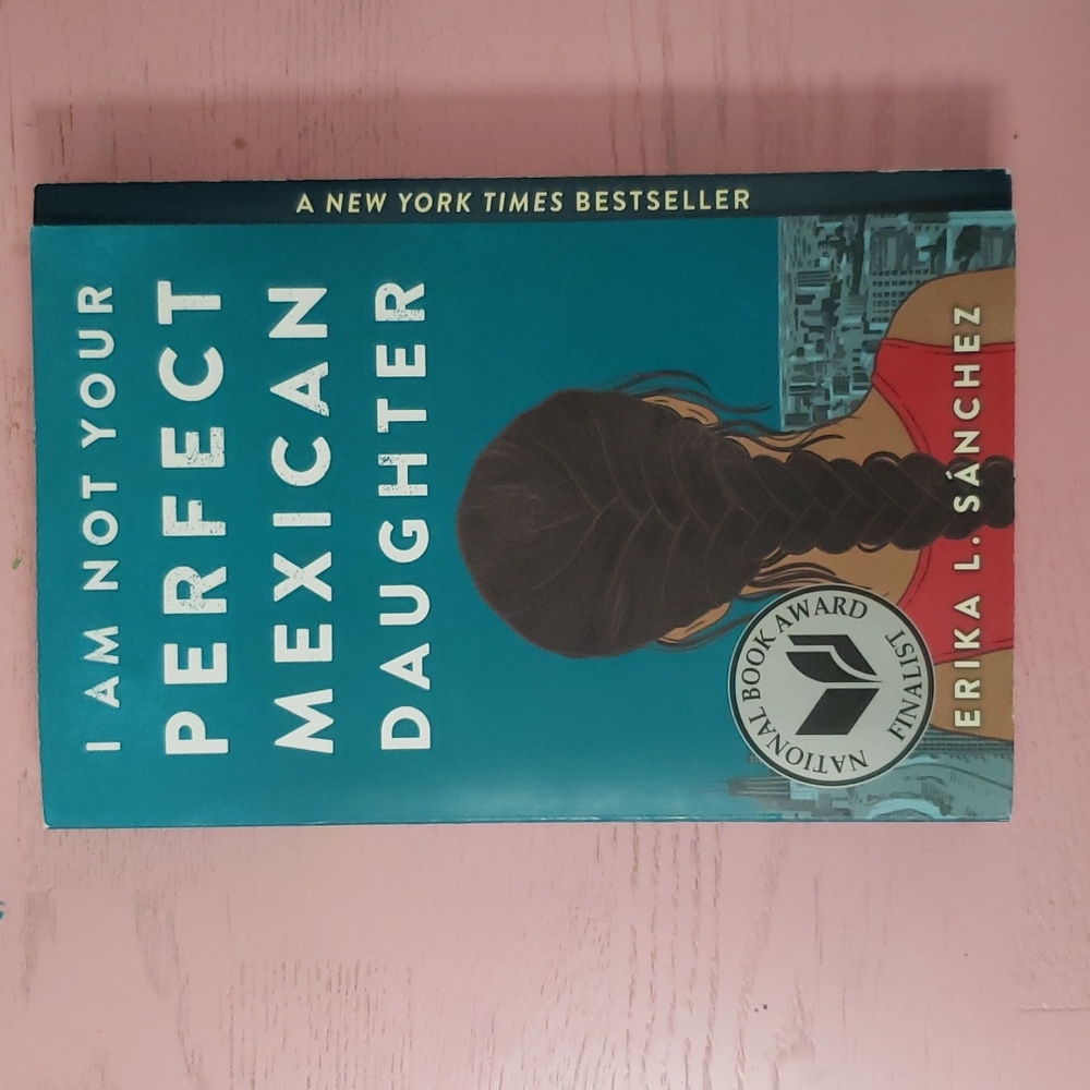 I Am Not Your Perfect Mexican Daughter (2017)